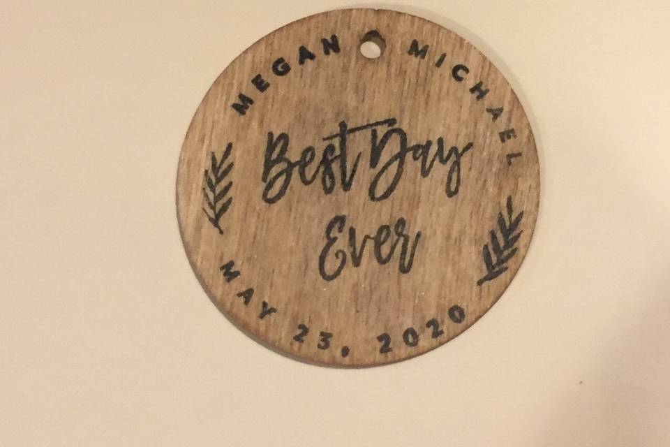 Best Day Ever Wooden Tag