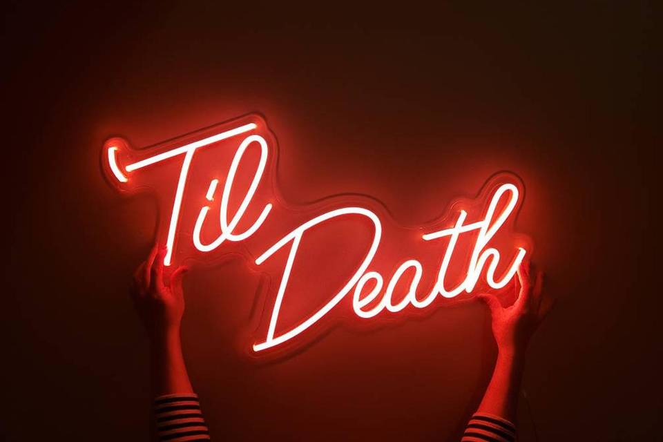 Til Death Neon Sign