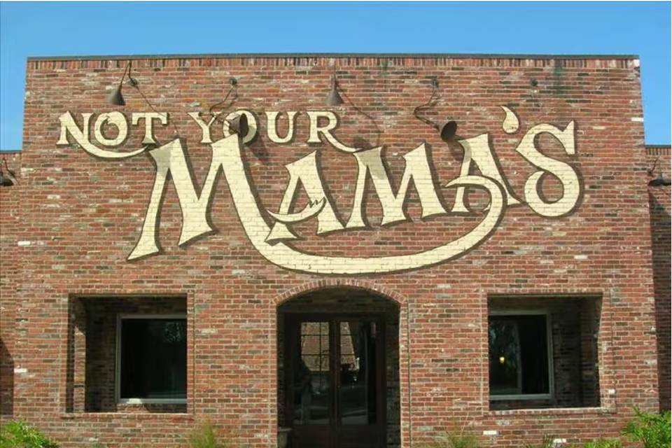 Not Your Mama's Cafe & Tavern