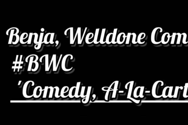 Benja, Welldone Comedy - 'Comedy, A-la-Carte'