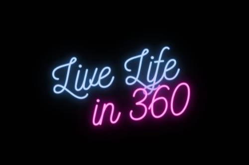 Live Life in 360