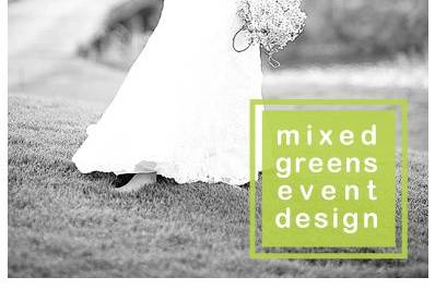 mixed greens event design