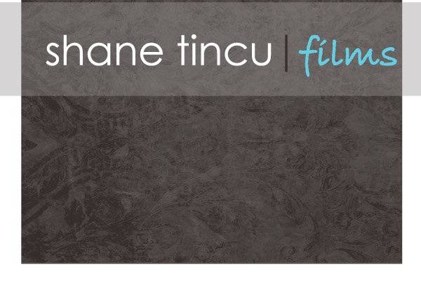 Shane Tincu Films