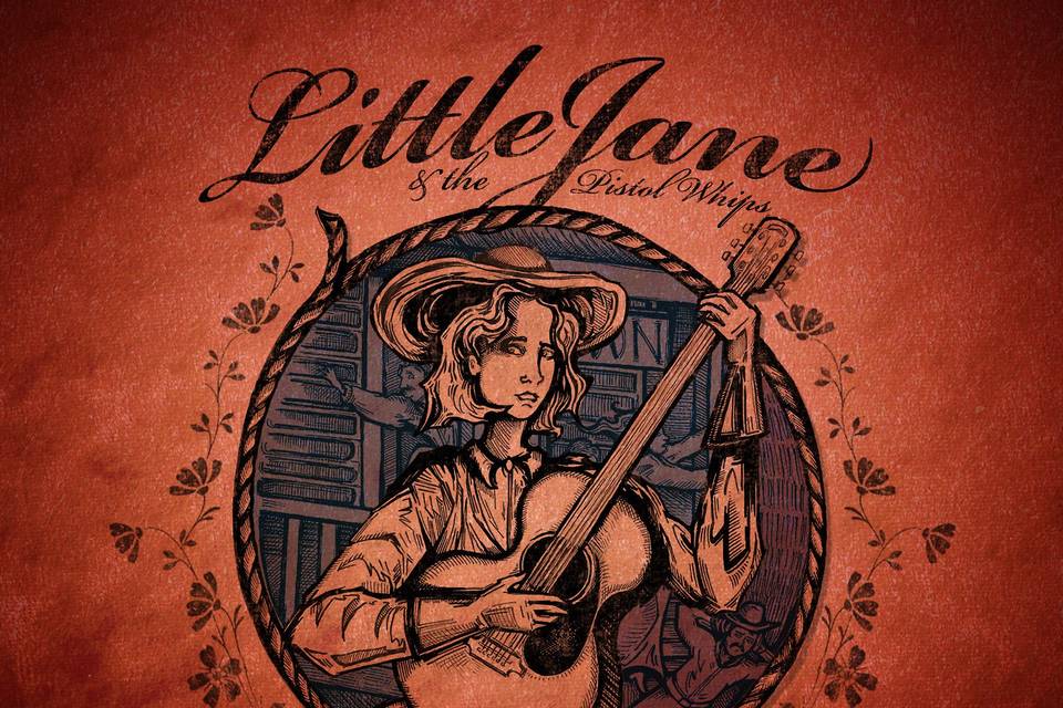 Little Jane & the Pistol Whips