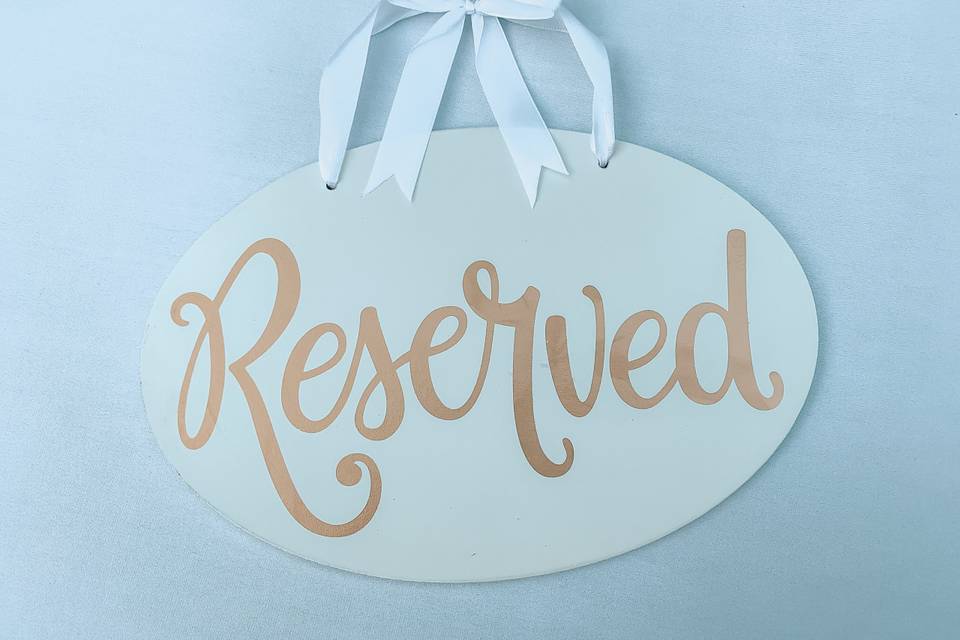Reserved Ceremony Sign
