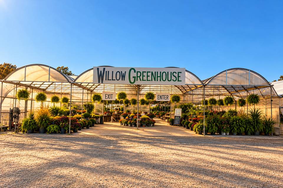Willow Greenhouse