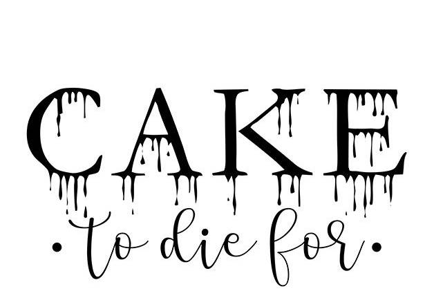 Cake To Die For