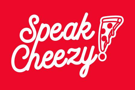 Speak Cheezy