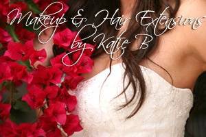 Bridal Makeup, Hair Extensions, & Hair Styling by Your's Truly Katie B.