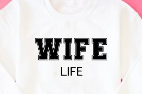 Sweatshirt Wife Life