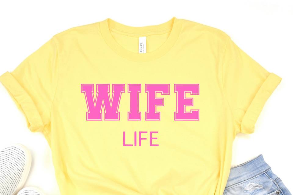 T-shirt Wife Life