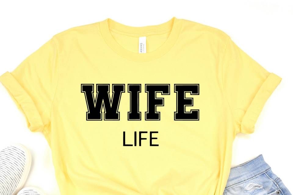 T-shirt Wife Life