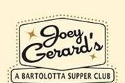 Joey Gerard's - A Bartolotta Supper Club