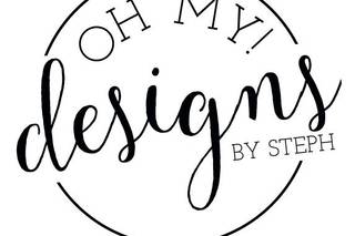 OH MY! DESIGNS BY STEPH LLC