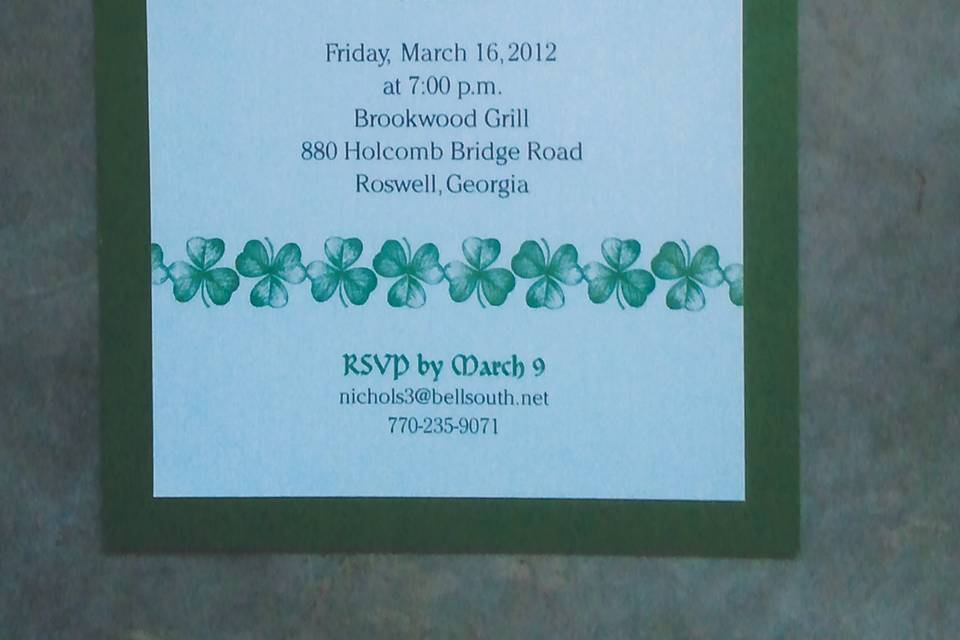 Rehearsal dinner invitation that coordinated with the shamrock style wedding invitation for a wedding that too place during St. Patty's weekend.  Plus, the groom was Irish.