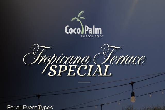 TROPICANA TERRACE SPECIAL